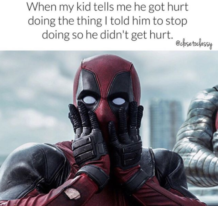 parenting meme. kids get hurt. oh no.